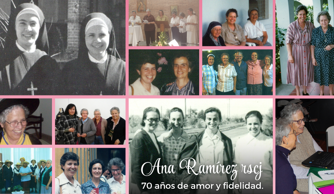 70 Años de entrega y Fidelidad: Testimonio de Ana Ramírez RSCJ