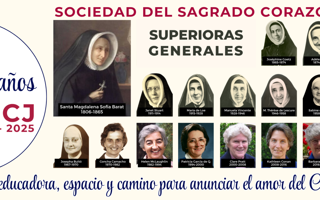 18 Superioras Generales RSCJ: 225 años de liderazgo y misión
